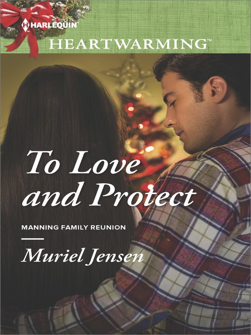 Title details for To Love and Protect by Muriel Jensen - Available